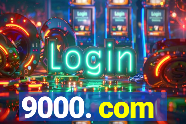 9000. com